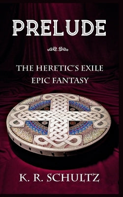 Prelude by Schultz, K. R.