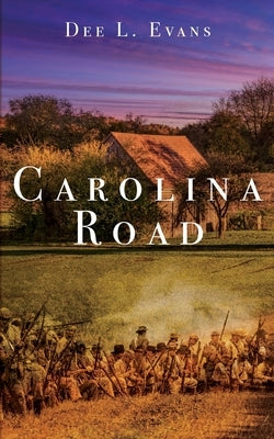 Carolina Road by Evans, Dee L.