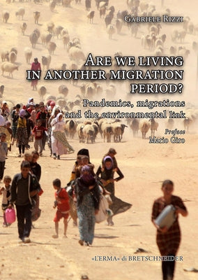 Are We Living in Another Migration Period?: Pandemics, Migrations and the Environmental Link by Rizzi, Gabriele
