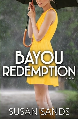 Bayou Redemption by Sands, Susan
