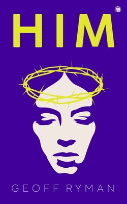Him by Ryman, Geoff