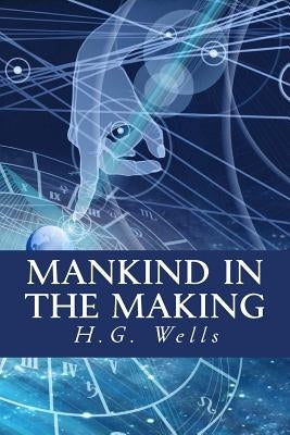 Mankind in The Making by Books, Only