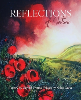 Reflections of Nature by Traub, Gerard