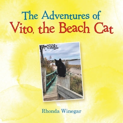 The Adventures of Vito, the Beach Cat by Winegar, Rhonda