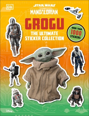 Star Wars: The Mandalorian: Grogu: The Ultimate Sticker Collection by DK