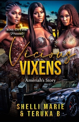Vicious Vixens by Marie, Shelli