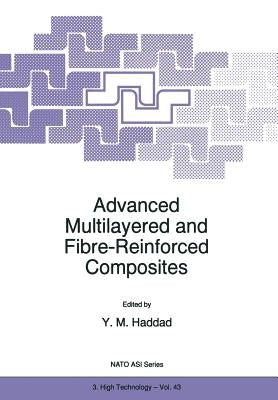 Advanced Multilayered and Fibre-Reinforced Composites by Haddad, Y. M.