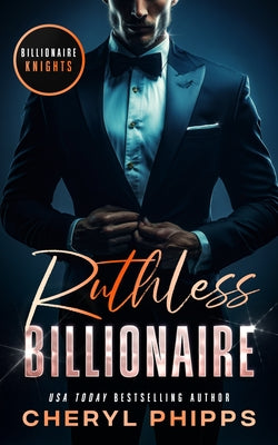 Ruthless Billionaire by Phipps, Cheryl