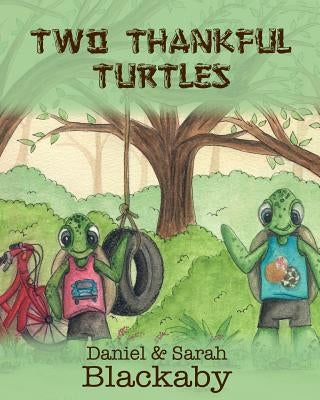 Two Thankful Turtles by Blackaby, Sarah Emily
