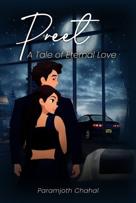 Preet: A Tale of Eternal Love by Chahal, Paramjoth
