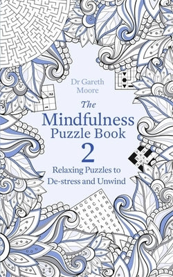 The Mindfulness Puzzle Book 2 by Moore, Gareth