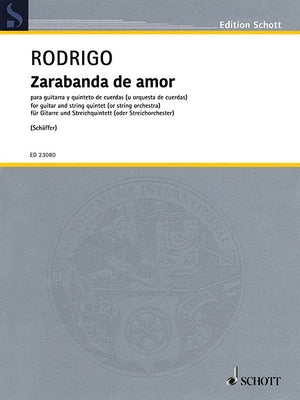 Zarabanda de Amor: From the Ballet Pavana Real (1955) for String Quintet (or String Orchestra) Score and Parts by Rodrigo, Joaquin