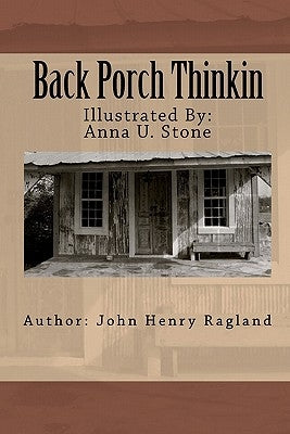 Back Porch Thinkin by Ragland, John Henry