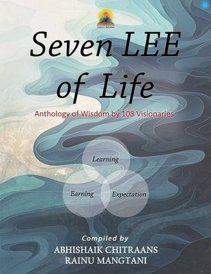 Seven LEE of Life by Chitraans, Abhishaik