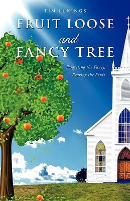 Fruit Loose and Fancy Tree by Lukings, Tim