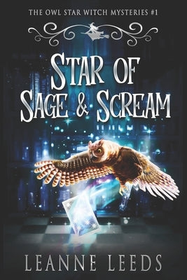 Star of Sage & Scream by Leeds, Leanne