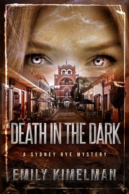 Death in the Dark by Kimelman, Emily
