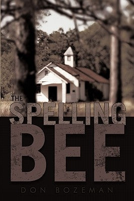 The Spelling Bee by Bozeman, Don