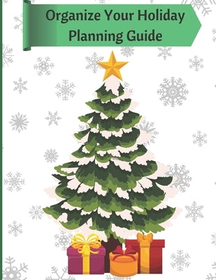 Organize Your Holiday Planning Guide: Your Key to a Stress Free Christmas Season by Mama's Pretty Little Planners