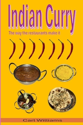 Indian curry - The way the restaurants make it by Williams, Carl