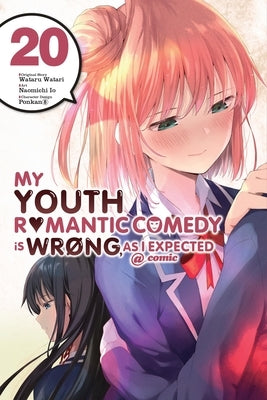 My Youth Romantic Comedy Is Wrong, as I Expected @ Comic, Vol. 20 (Manga) by Watari, Wataru