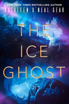 The Ice Ghost by Gear, Kathleen O'Neal