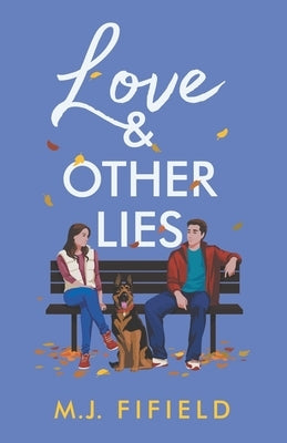 Love And Other Lies by Fifield, M. J.
