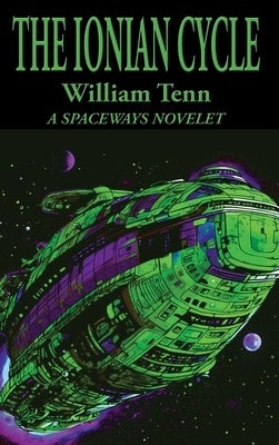 The Ionian Cycle by Tenn, William