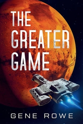 The Greater Game 2nd Edition by Rowe, Gene