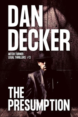 The Presumption by Decker, Dan