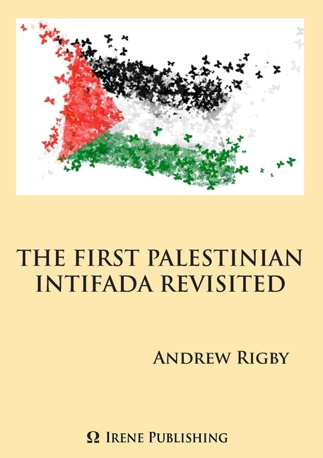 The Palestinian Intifada Revisited by Rigby, Andrew