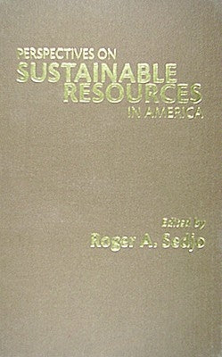 Perspectives on Sustainable Resources in America by Sedjo, Roger A.