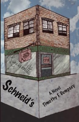 Schneid's by Dempsey, Timothy F.
