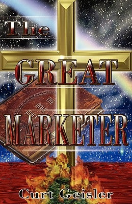 The Great Marketer by Geisler, Curt