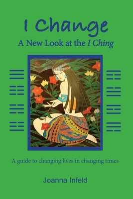 I Change by Infeld, Joanna