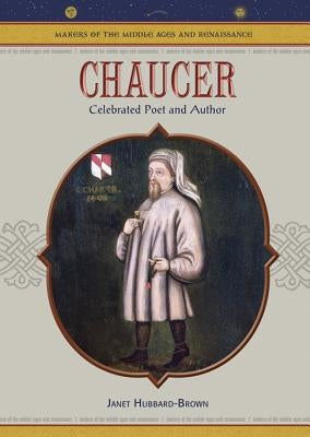 Chaucer by Hubbard-Brown, Janet