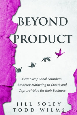 Beyond Product by Soley, Jill