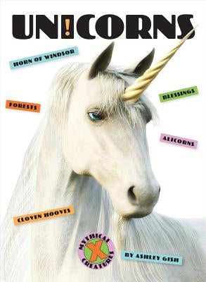 Unicorns by Gish, Ashley