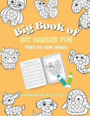 Big Book of Dot Marker Fun: Third 100 Sight Words by Haugan, Lauren