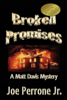 Broken Promises: A Matt Davis Mystery by Perrone, Joe, Jr.