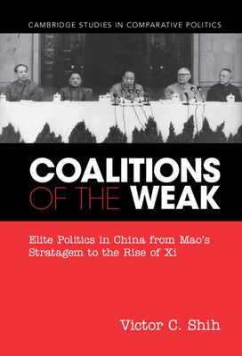 Coalitions of the Weak by Shih, Victor C.