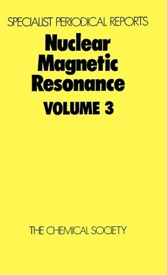 Nuclear Magnetic Resonance: Volume 3 by Harris, R. K.