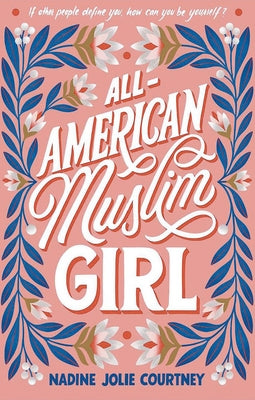 All-American Muslim Girl by Courtney, Nadine Jolie