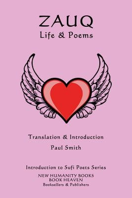 Zauq - Life & Poems by Smith, Paul