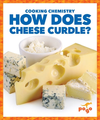 How Does Cheese Curdle? by Brink, Tracy Vonder