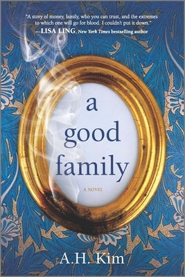 A Good Family by Kim, A. H.