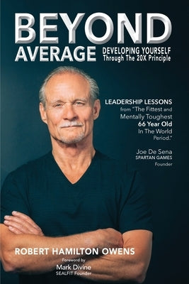 Beyond Average: Developing Yourself Through The 20X Principle by Owens, Robert Hamilton
