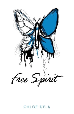 Free Spirit by Delk, Chloe