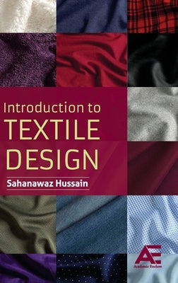 Introduction to Textile Design by Hussain, Sahanawaz