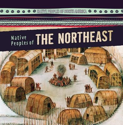 Native Peoples of the Northeast by Linde, Barbara M.